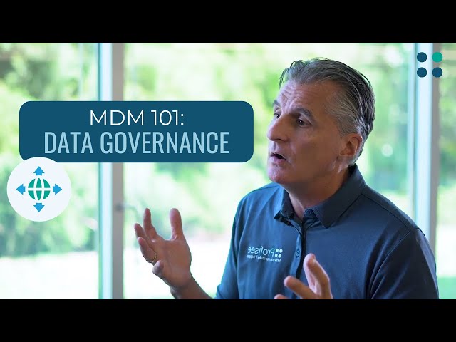 MDM 101: What is Data Governance?
