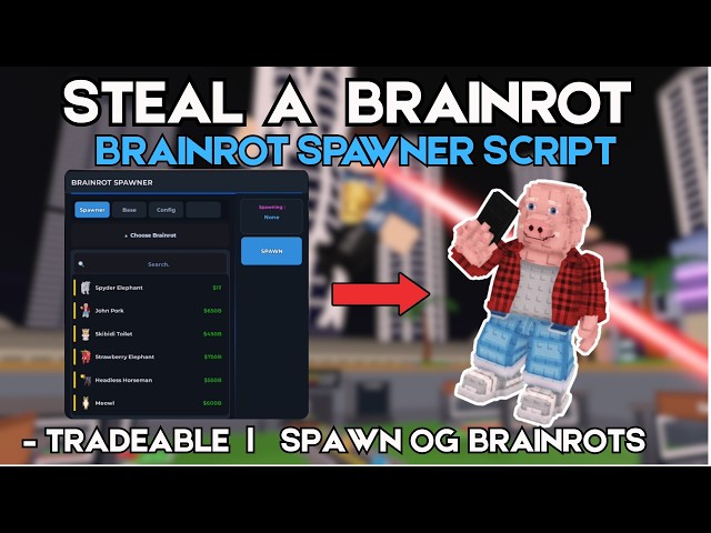 [TUTORIAL] Brainrot Spawner Script - Steal a Brainrot | WORKING | NO KEY | TRADEABLE