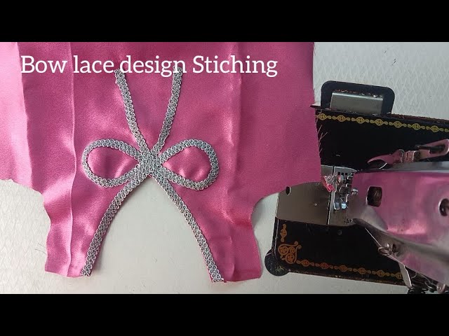 বো লেস ডিজাইন সেলাই/Bow lace design Stiching ☝🏻🧵🪡