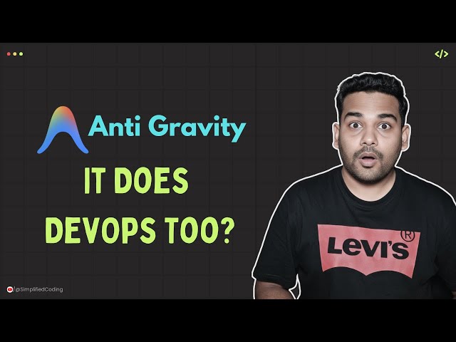 Google Antigravity Part 2: It does DevOps too?