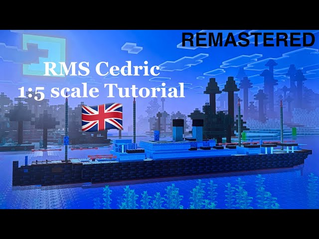 Minecraft RMS Cedric 1:5 scale Tutorial | Big Four Ocean Liner