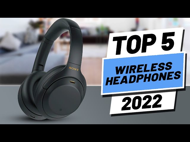 Top 5 BEST Wireless Headphones of [2022]