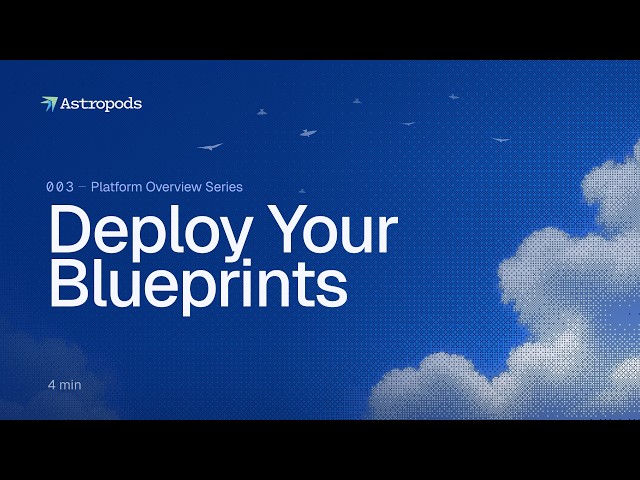 Deploy Your Blueprints