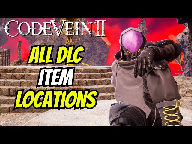 How To Get All DLC Items In Code Vein 2 | DLC Area All Item Walkthrough