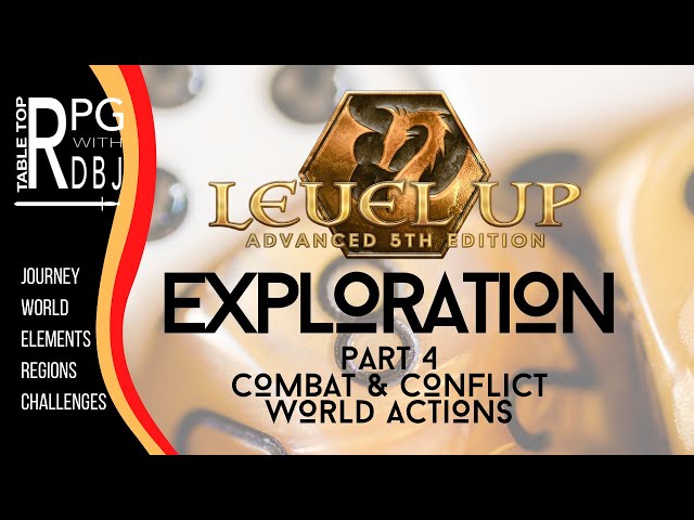 LEVEL UP [part 4 Exploration] World Actions, A5E, Advanced 5th Edition