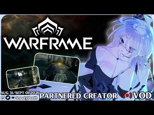Aug 31/Sept 1 Twitch VOD -- Legends of Avantris REACTS & Warframe Gameplay | LET'S PLAY