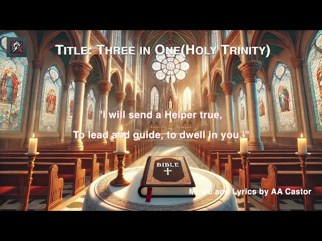 🎵 "Three in One (Holy Trinity)" 🎵 by aacastor