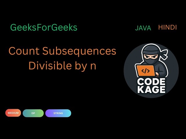 GFG | POTD | Count Subsequences Divisible by n | GFG | DP | Java | HIndi