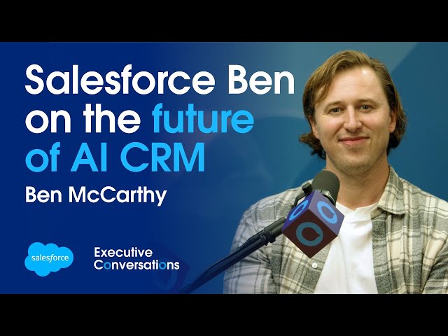 Salesforce Ben’s verdict on Agentforce and the future of CRM