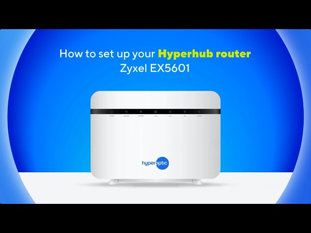 Hyperoptic Zyxel EX5601 router - Quick set-up guide