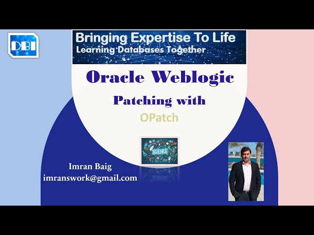 DBI - Patching WebLogic 12c or Oracle Fusion Middleware (OFM) 12c with OPatch