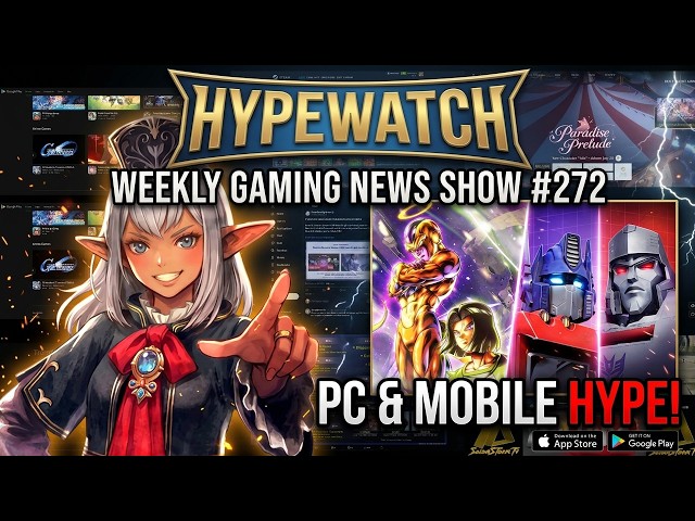 New PC Games & Mobile Updates - HypeWatch Weekly Gaming News Show #272