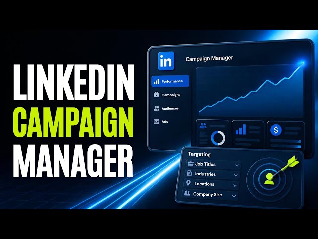 LinkedIn Ads Campaign Manager 2026 FULL Tutorial (B2B Marketers Need This)