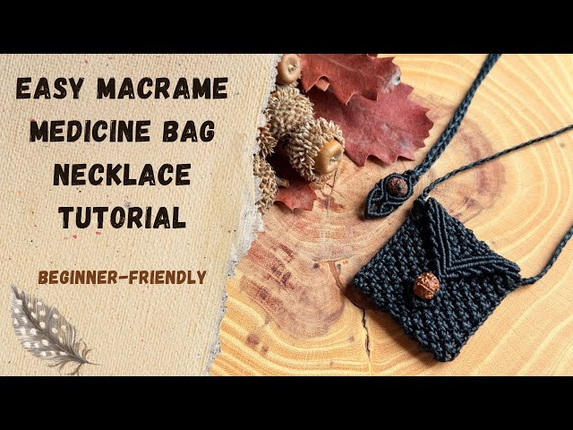 Easy Macrame Medicine Bag Necklace Tutorial | Beginner-Friendly