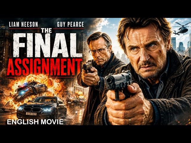 Liam Neeson & Guy Pearce In THE FINAL ASSIGNMENT | Hollywood Full Action English Movie | Free Movies