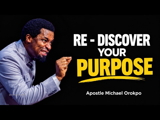 This Identity Will Unlock Your Purpose || APOSTLE MICHAEL OROKPO