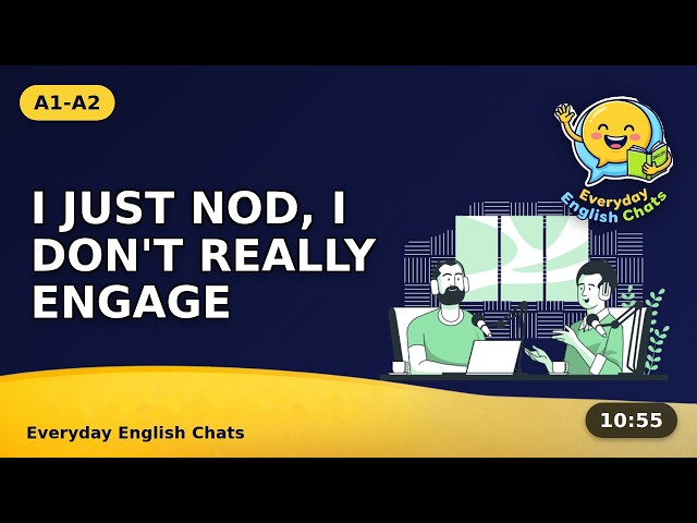 "I Just Nodded, I Didn't Understand" – Discussing the News Casually, A1-A2 Easy English