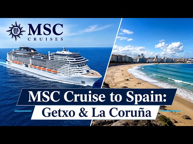 MSC Virtuosa Cruise - Northern Spain 