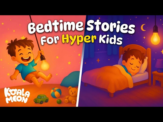 The Most Calming Sleepy Tales 😴 Relaxing Bedtime Stories for Hyper or ADHD Kids