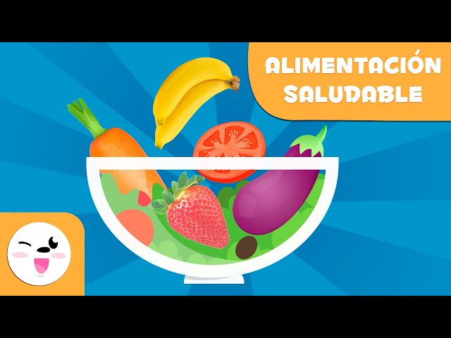 Alimentación saludable para niños - Hidratos de carbono, grasas, proteínas, vitaminas...