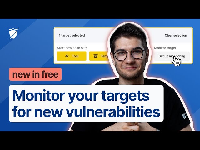 [New in free] Monitor your targets for new vulnerabilities with Pentest-Tools.com