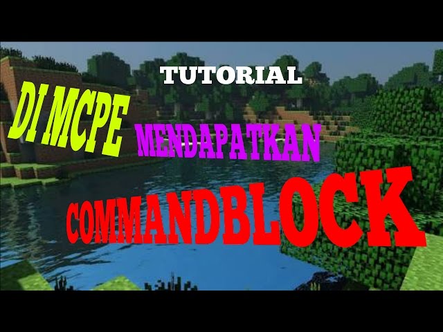 Tutorial Mendapatkan Command Block di MCPE