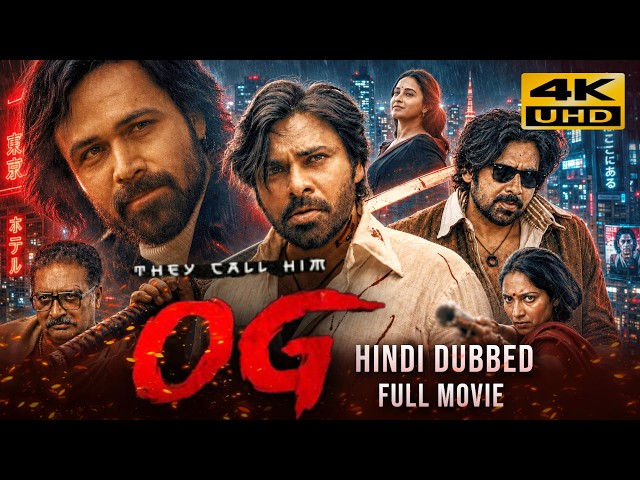 They Call Him OG (2025) Hindi Dubbed Full Movie | Starring Pawan Kalyan, Emraan Hashmi, Prakash Raj