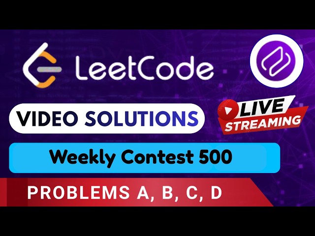 Leetcode Weekly Contest 500 | Video Solutions (A - D) By Aftab | Codehurdle