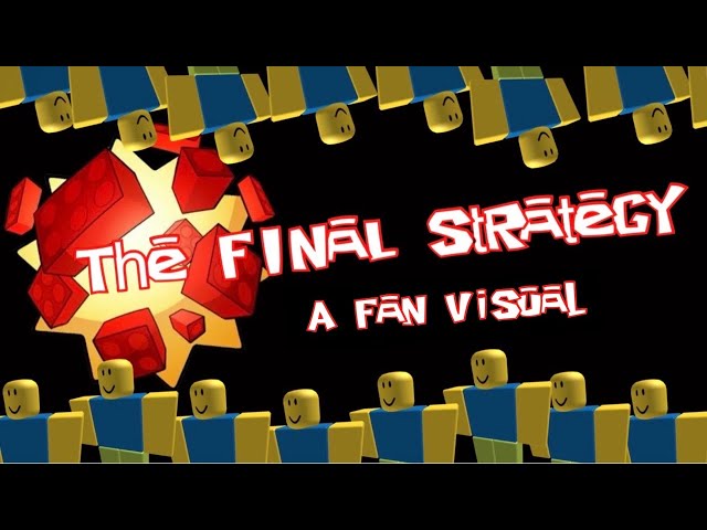 The Final Strategy (fan visual)