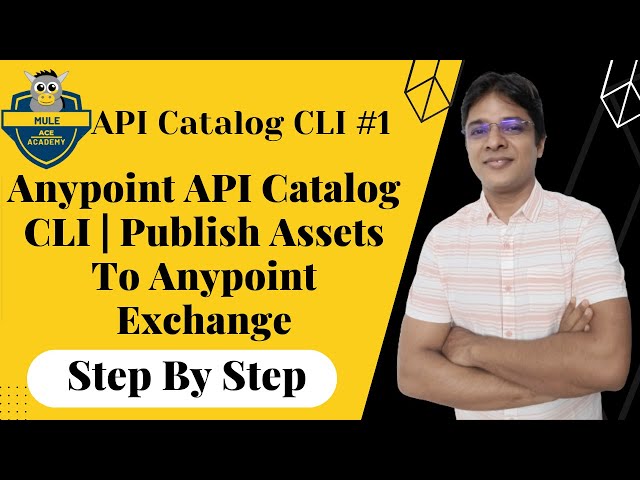 #01: Anypoint API Catalog CLI | Publish Assets to Anypoint Exchange | Anypoint Platform