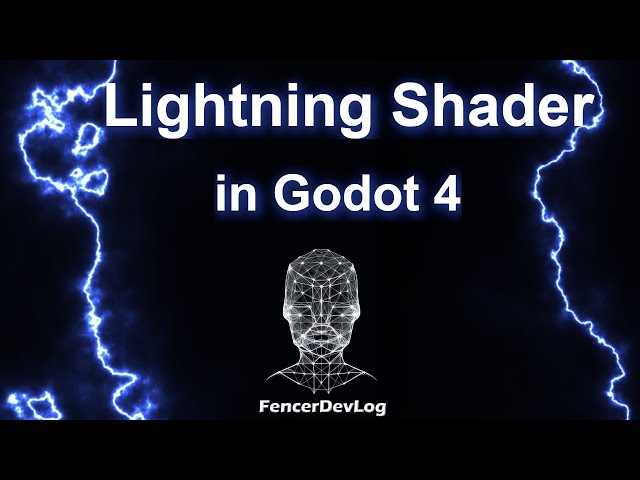 Godot 4: Lightning Shader (or electric discharge) - tutorial