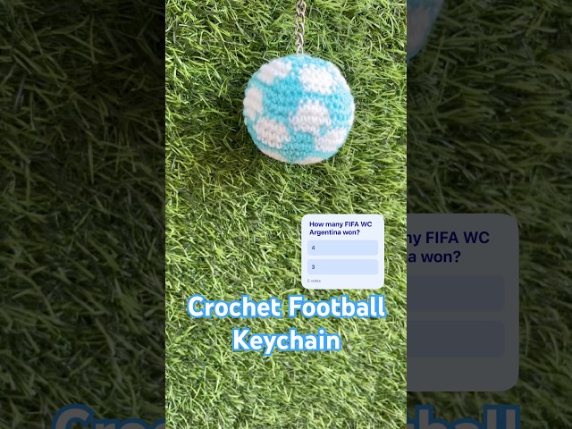 Crochet Football Keychain. #fifaworldcup2026 #argentinafootball #tukitakicrochet #crochet #diy