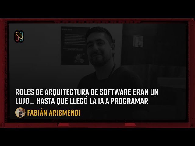 Software architecture roles were a luxury… until AI came to program - Fabián Arismendi