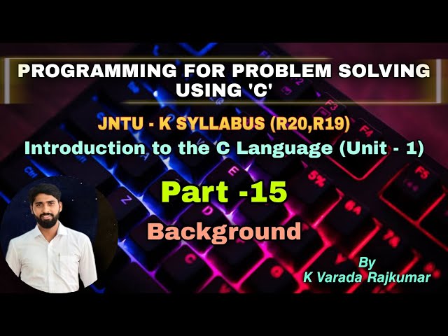 Part - 15 Background History of C Language(Programming for Problem Solving Using 'C')