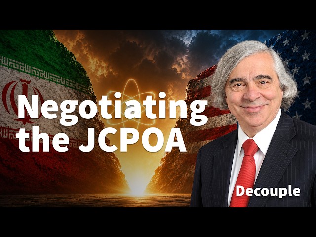 Ernie Moniz: Reflections on the JCPOA