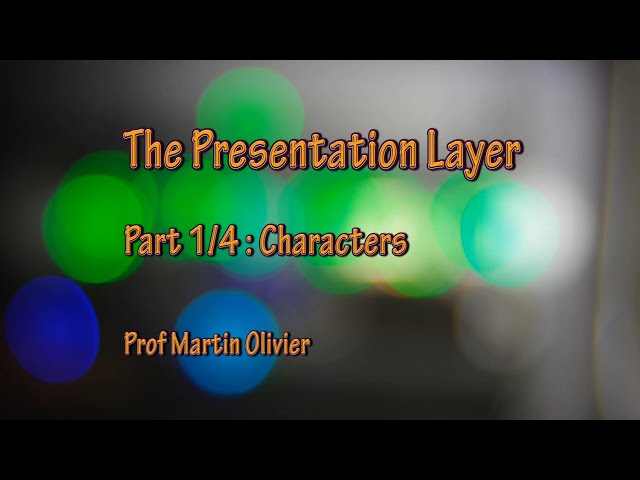 Presentation layer (1/4): Characters (Computer networks)