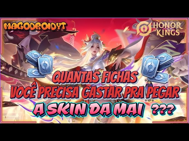 QUANTAS FICHAS VOCÊ PRECISA GASTAR PRA PEGAR A SKIN FLAWLESS DA MAI ? - HONOR OF KINGS  #magodroidyt