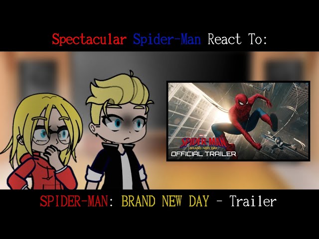 Spectacular Spider-Man Characters React To: SPIDER-MAN: BRAND NEW DAY – Trailer