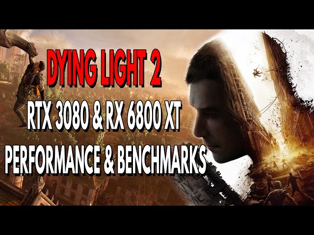 Dying Light 2 4K RTX 3080 & RX 6800 XT Performance & Benchmarks #Shorts