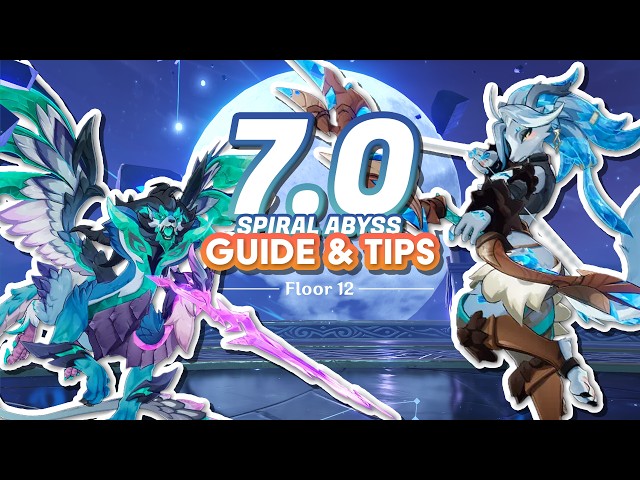 7.0 Spiral Abyss Guide! Genshin Impact