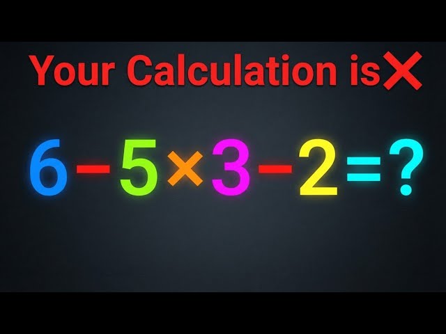 6-5×3-2 = ❓ / Most people get this math question wrong / PEMDAS rules question  #algebra #maths