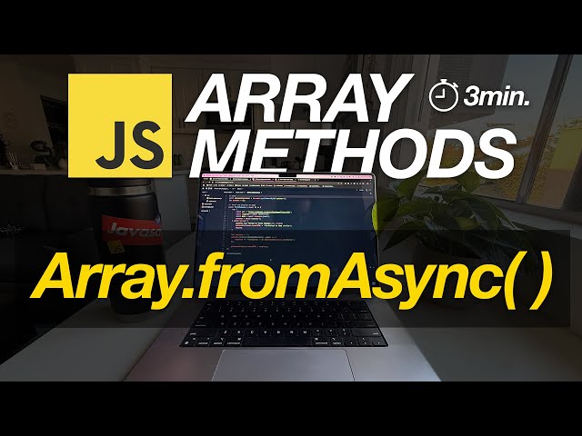 JavaScript Array Methods in Minutes: Array.fromAsync( ) — 3 EXAMPLES!