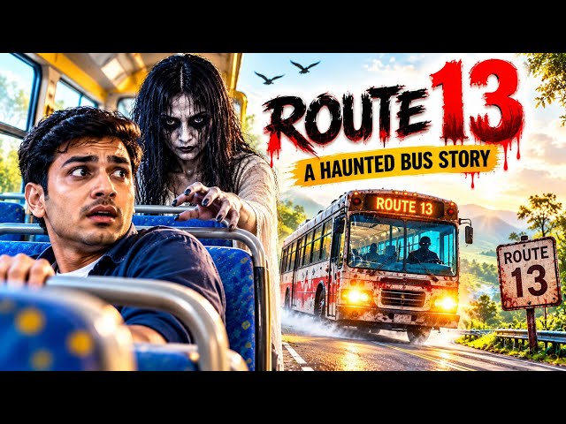 ROUTE 13 पर चढ़ते ही दिखा भूत! 😱 फिर जो हुआ उसे देखकर रोंगटे खड़े हो जाएंगे 👻🚌