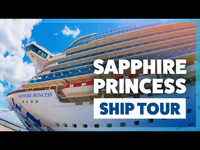 Sapphire Princess Cruise Ship Tour