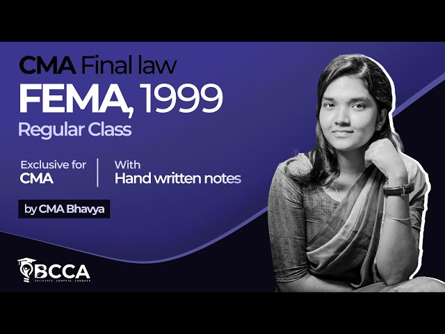 CMA FINAL LAW | FEMA,1999 | Regular Class | with Handwritten Notes | By CMA Bhavya