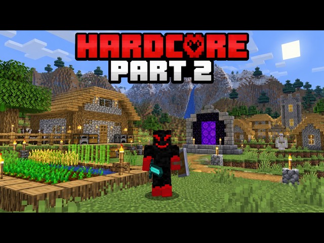 Minecraft Hardcore Part 2 | Building a Farm & Exploring the Nether