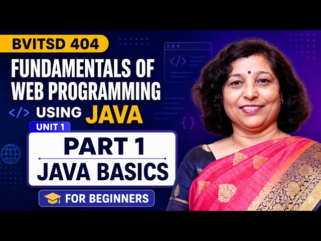 5. Introduction to Java & Programming Basics | Web Programming Using Java | BVITSD 404 Unit 1 Part 1
