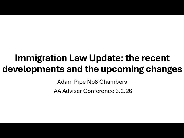 Immigration Law Update: the recent developments and the upcoming changes