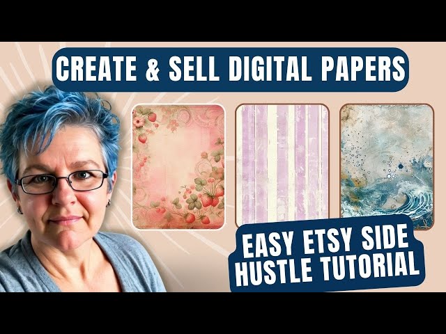 Create & Sell Digital Papers: Easy Etsy Side Hustle Tutorial