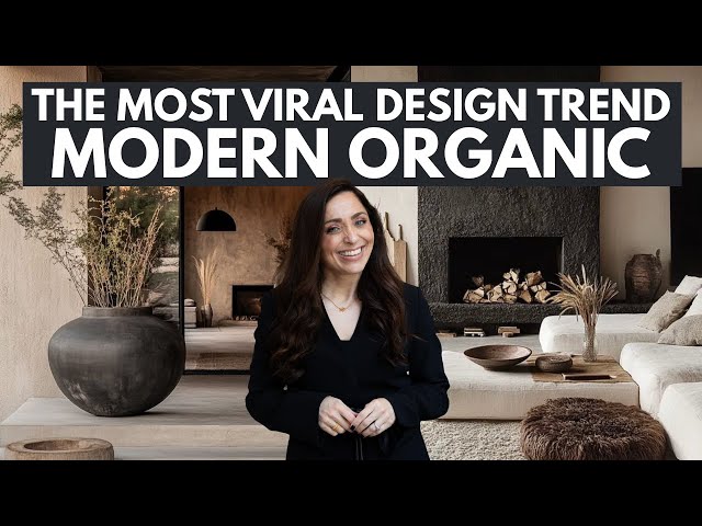 Organic Modern: The Most Viral 2026 Home Trend You should be Doing Now!!!  How to Nail this Style!